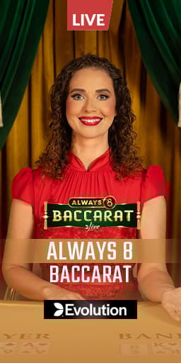 Always 8 Baccarat Always 8 Baccarat