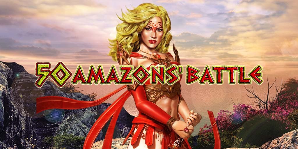 50 Amazons' Battle 50 Amazons' Battle