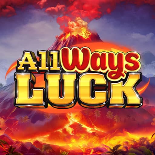 All ways Luck All ways Luck