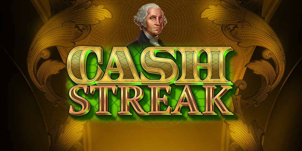 Cash Streak Cash Streak