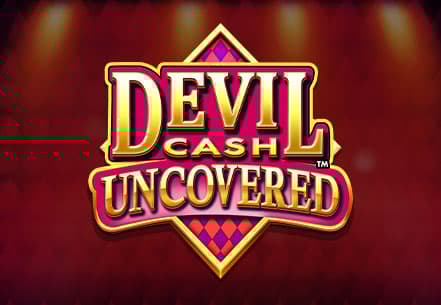 Devil Cash Uncovered Devil Cash Uncovered slot machine live su Eurobet