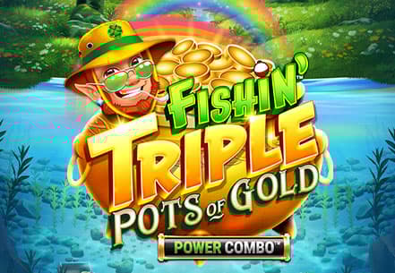 Fishin' Triple Pots of Gold POWER COMBO Fishin' Triple Pots of Gold POWER COMBO slot machine live su Eurobet
