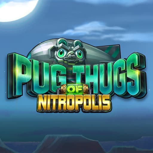Pug Thugs Of Nitropolis Pug Thugs Of Nitropolis