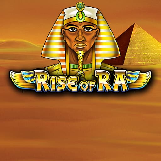 Rise of Ra Rise of Ra