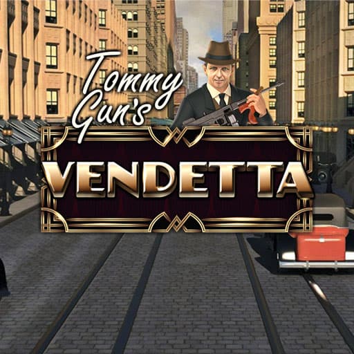 Tommy Gun's Vendetta Tommy Gun's Vendetta