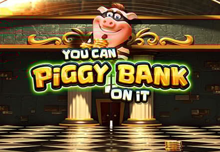 You Can Piggy Bank on It You Can Piggy Bank on It slot machine live su Eurobet