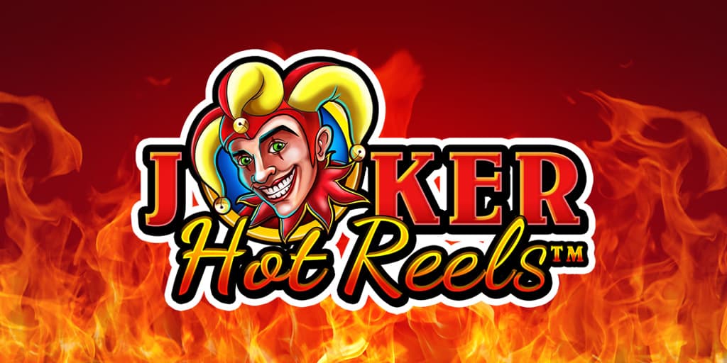  Joker Hot Reels