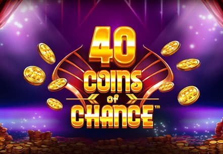 40 Coins of Chance