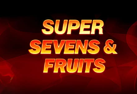 5 Super Sevens & Fruits