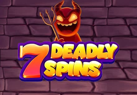 7 Deadly Spins