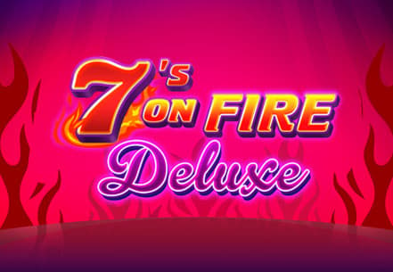 7's on fire deluxe