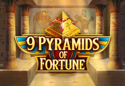 9 pyramids of fortune