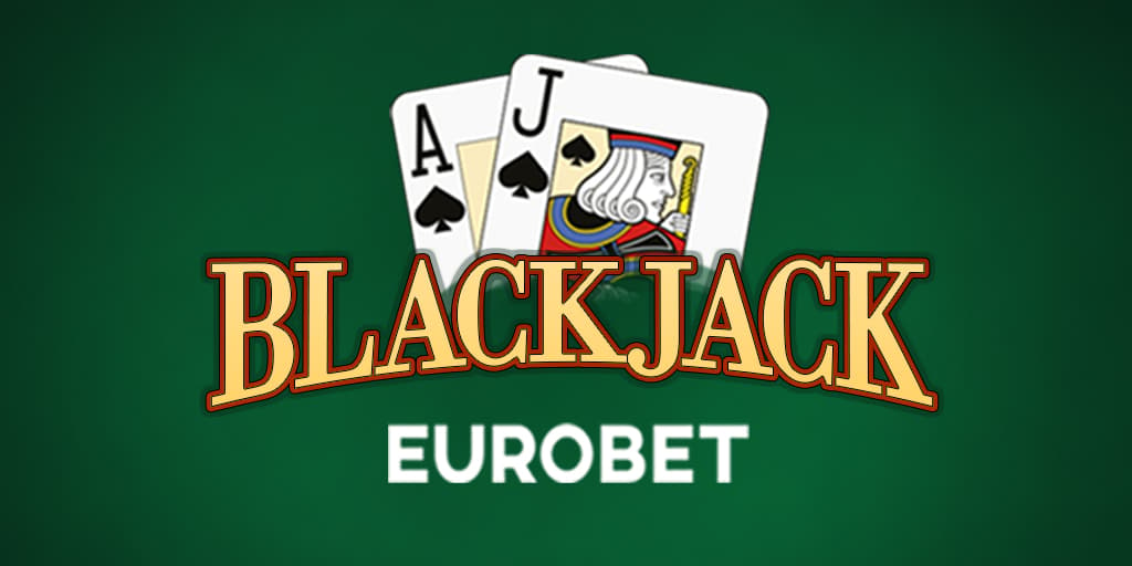 Blackjack Eurobet!