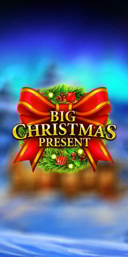 Big Christmas Present