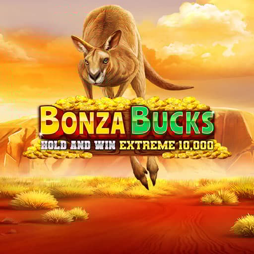 Bonza Bucks Hold and Win Extreme 10,000