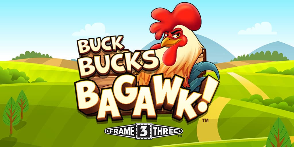 Buck Bucks Bagawk