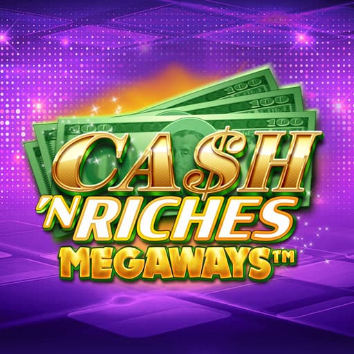 Cash'n Riches Megaways