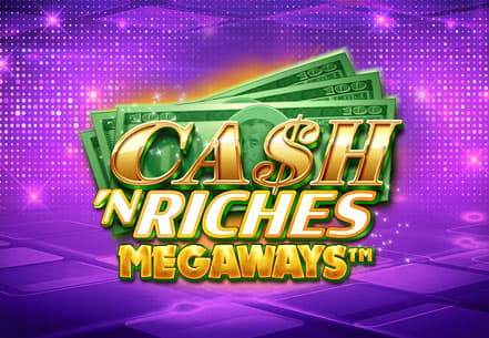 Cash'n Riches Megaways