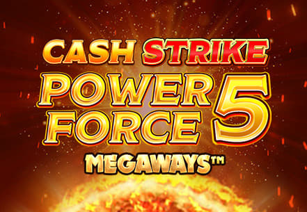 Cash Strike Power Force 5 Megaways