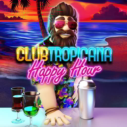 Club Tropicana – Happy Hour
