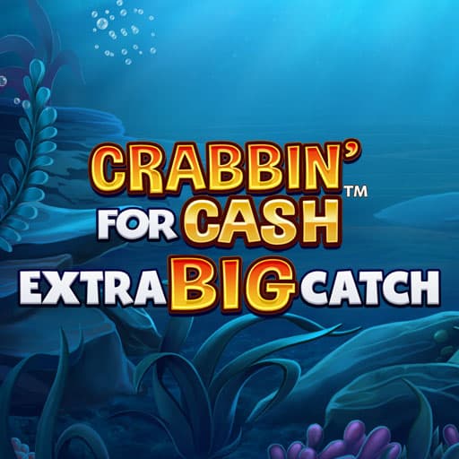 Crabbin For Cash Extra Big Catch 