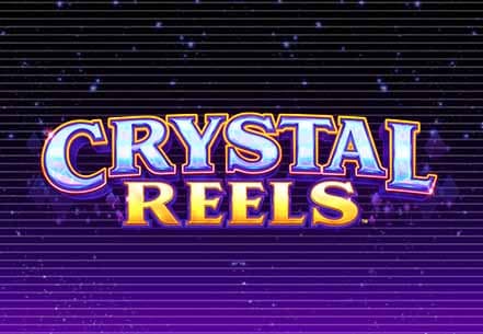 Crystal Reels