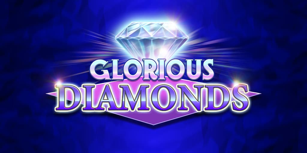 Glorious Diamonds