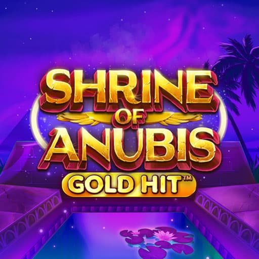 Gold Hit Shrine of Anubis