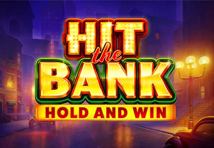 Hit the Bank Hold & Win