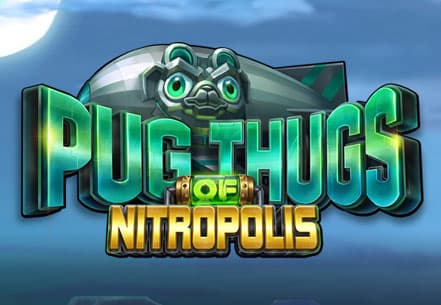 Pug Thugs Of Nitropolis