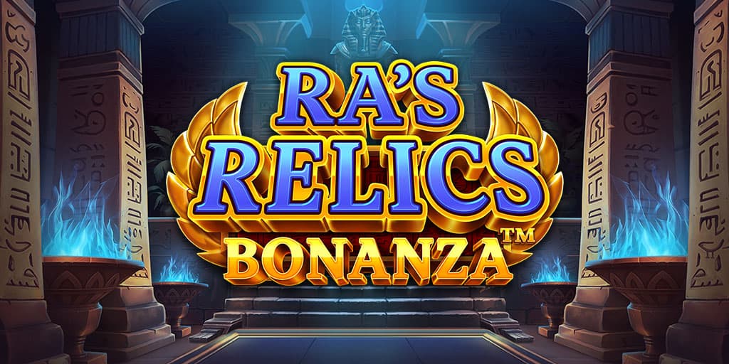 Ra´s Relics Bonanza