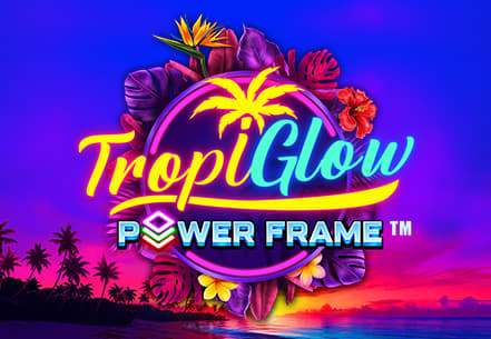 Tropiglow Power Frame slot machine live su Eurobet